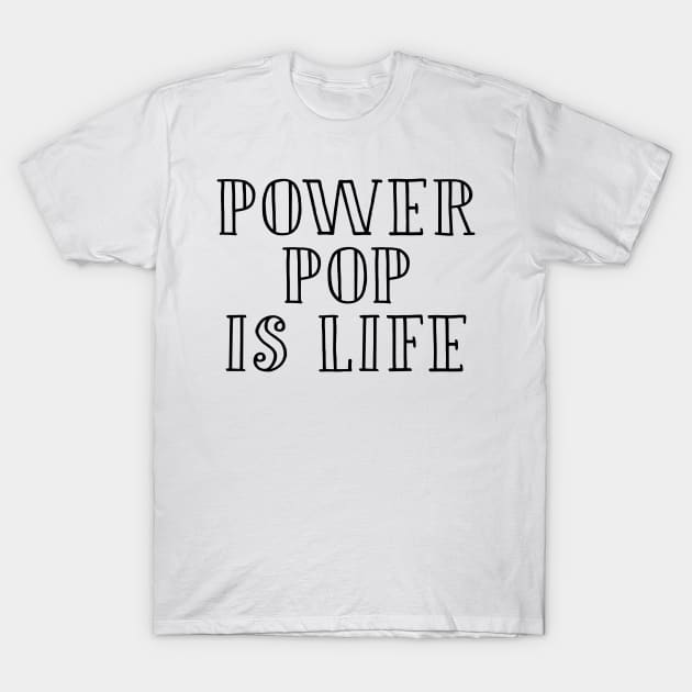 Power pop girl music fan gift T-Shirt by NeedsFulfilled